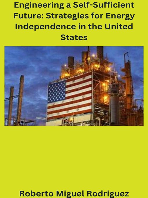Title details for Engineering a Self-Sufficient Future by Roberto Miguel Rodriguez - Available